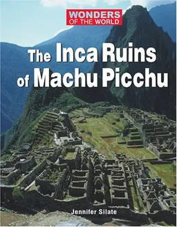 Wonders of the World - Inca Ruins of Machu Picchu