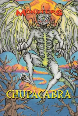 The Chupacabras (Monsters)