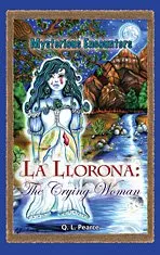 La Llorona (Mysterious Encounters)