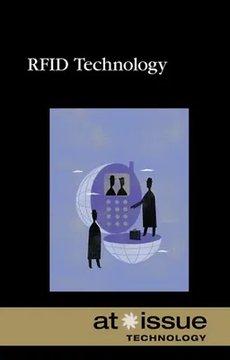 RFID Technology (At Issue Series)