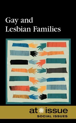 Gay and Lesbian Families (At Issue Series)