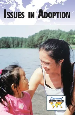 Issues in Adoption (Current Controversies)