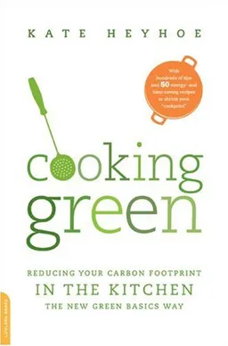 Cooking Green: Reducing Your Carbon Footprint in the Kitchen