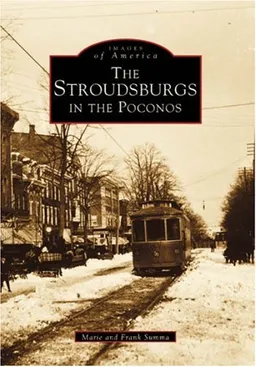 The Stroudsburgs in the Poconos   (PA)  (Images of America)