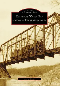 DELAWARE WATER GAP NATIONAL RECREATION A (Images of America)