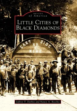 Little Cities of Black Diamonds (Images of America)