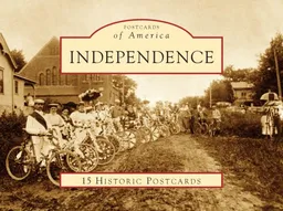 Independence (Postcards of America: Missouri)