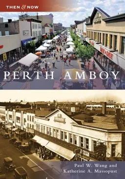 Perth Amboy, NJ (TAN) (Then and Now)