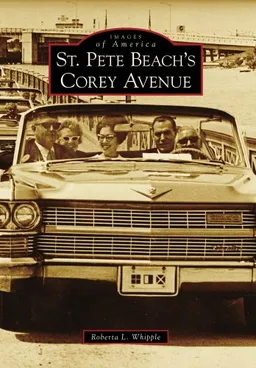 St. Pete Beach's Corey Avenue (Images of America)