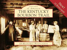 The Kentucky Bourbon Trail (Postcard of America) (Postcards of America)