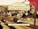 San Francisco'S Market Street Railway, CA (POA) (Postcards of America)