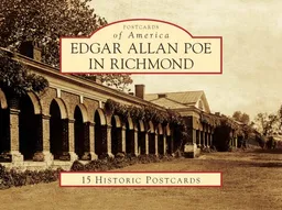 Edgar Allan Poe In Richmond 15 Pcs, VA (POA) (Postcards of America)