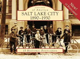 Salt Lake City: 1890-1920 (UT) (Images of America) (Postcards of America)