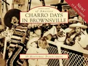 Charro Days in Brownsville (Postcards of America)