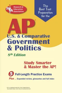 AP U.S. & Comparative Government & Politics (REA) - The Best Test Prep for the A: 8th Edition (Test Preps)