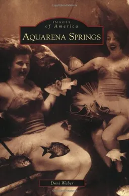 Aquarena Springs (Images of America)