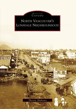 North Vancouver's Lonsdale Neighbourhood (Historic Canada)