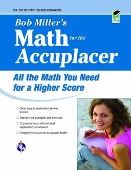 Bob Miller's Math for the Accuplacer (REA)