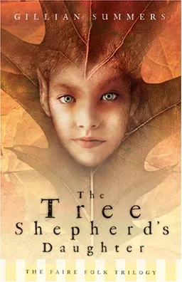 Tree Shepherd's Daughter (Faire Folk, Book 1)