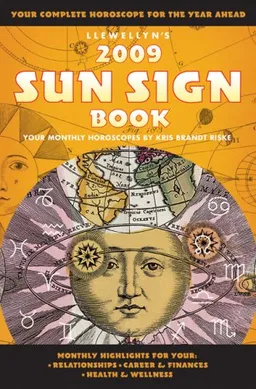 Llewellyn's 2009 Sun Sign Book: Your Complete Horoscope for the Year Ahead (Llewellyn's Sun Sign Book)