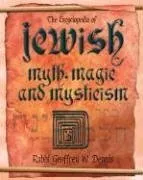 The Encyclopedia of Jewish Myth, Magic and Mysticism