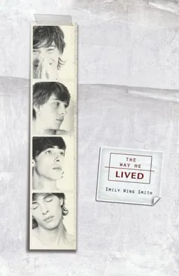 עטיפת הספר The Way He Lived מאת Emily Wing Smith