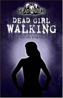 Dead Girl Walking