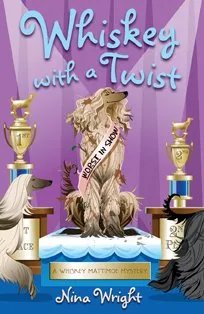 Whiskey with a Twist: A Whiskey Mattimoe Mystery