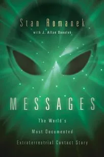 Messages: The World's Most Documented Extraterrestrial Contact Story