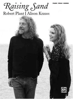 Raising Sand: Robert Plant/ Alison Krauss: Piano/Vocal/Chords