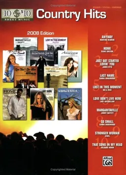 עטיפת הספר 10 for 10 Sheet Music Country Hits 2008 Edition: Piano/Vocal/Chords מאת Staff