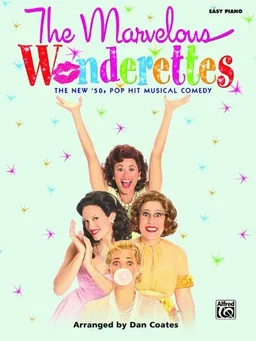 עטיפת הספר The Marvelous Wonderettes מאת Dan Coates