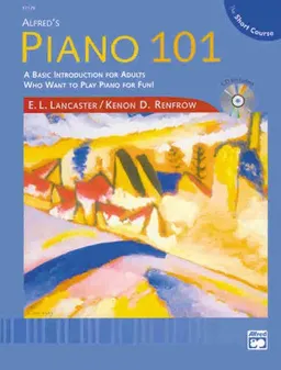 עטיפת הספר Piano 101 the Short Course: A Basic Introduction for Adults Who Want to Play Piano for Fun! מאת E. L. Lancaster