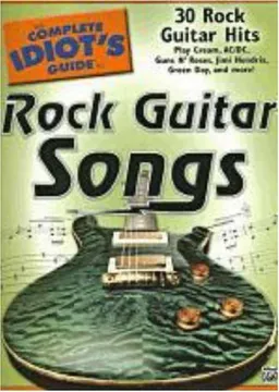 The Complete Idiot's Guide to Rock Guitar Songs