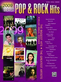 עטיפת הספר 2009 Greatest Pop & Rock Hits: Piano/Vocal/Chords (Greatest Hits) מאת Alfred Publishing Staff