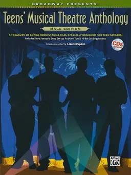 עטיפת הספר Broadway Presents! Teen Male Vocal Anthology: A Treasury of Songs from Stage * Film Specially Designed for Teen Singers! Includes Story Synopsis, Song Set-up, Audition Tips & 16-Bar Cut Suggestions מאת Alfred Publishing Staff
