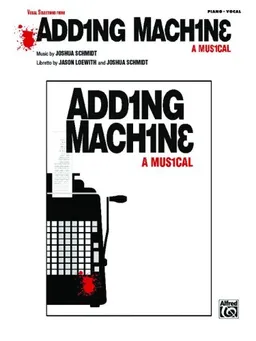 Adding Machine -- A Musical (Selections): Piano/Vocal/Chords