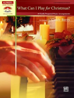 עטיפת הספר What Can I Play for Christmas?: 10 Easily Prepared Piano Arrangements (Alfred's Sacred Performer Collections) מאת Cindy Berry