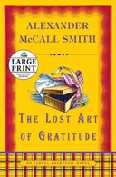 The Lost Art of Gratitude: An Isabel Dalhousie Novel (Random House Large Print)