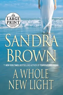 A Whole New Light (Random House Large Print (Cloth/Paper))