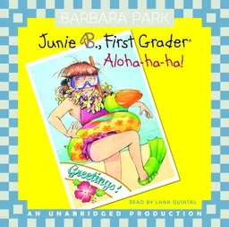 עטיפת הספר Junie B., First Grader: Aloha-Ha-Ha: Junie B. Jones #26 מאת Barbara Park