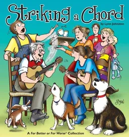 Striking A Chord: A For Better or For Worse Collection