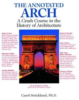 The Annotated Arch: A Crash Course in the History Of Architecture