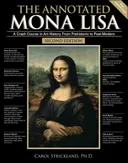 The Annotated Mona Lisa: A Crash Course in Art History from Prehistoric to Post-Modern