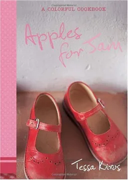 Apples for Jam: A Colorful Cookbook