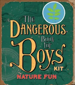 Nature Fun: The Dangerous Book for Boys Kits