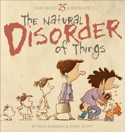 The Natural Disorder of Things: Baby Blues Scrapbook 25