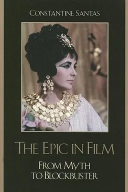 The Epic in Film: From Myth to Blockbuster
