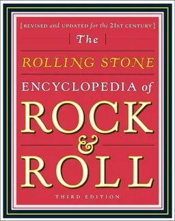 The Rolling Stone Encyclopedia of Rock & Roll (Revised and Updated for the 21st Century)