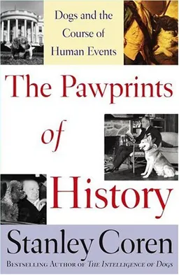The Pawprints of History: Dogs and the Course of Human Events